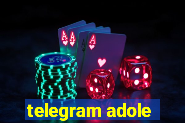 telegram adole